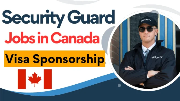 Security Jobs in Canada with Free Visa and Flight Ticket – Apply Now